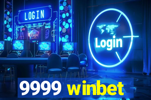 9999 winbet